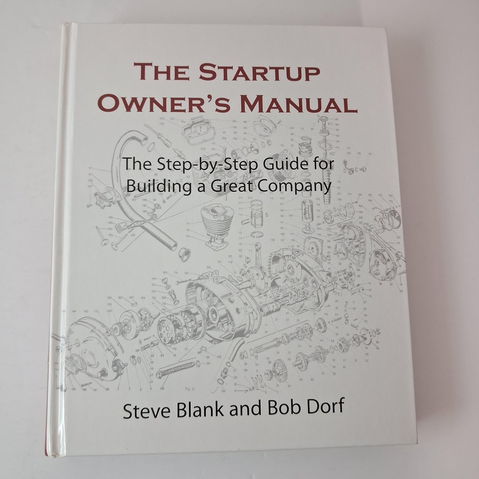 The Startup Owner’s Manual Steve Blank Bob Dorf K&S Ranch White HC 2012